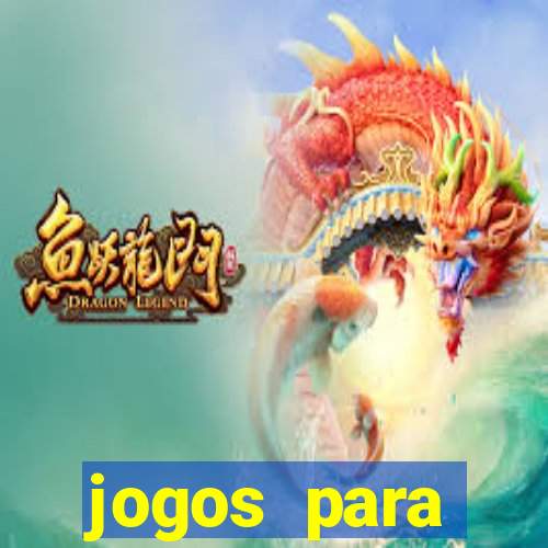 jogos para trabalhar regras e limites